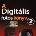 A Digitális fotós könyv 2